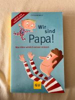 Wir sind Papa - Buch für werdende Väter Bayern - Hauzenberg Vorschau
