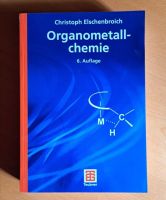Organometallchemie - Elschenbroich - 6. Auflage Bayern - Haselbach b. Mitterfels Vorschau