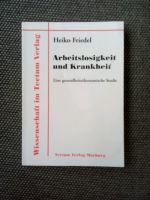 Arbeitslosigkeit und Krankheit Heiko Friedel Saarland - Neunkirchen Vorschau