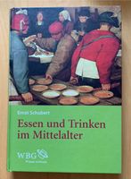 Essen und Trinken im Mittelalter • Ernst Schubert • Wissenswert Nordrhein-Westfalen - Geilenkirchen Vorschau