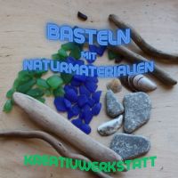 Basteln mit Naturmaterialien Bayern - Traunstein Vorschau