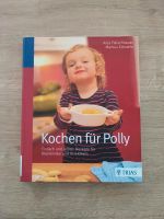 Kochen für Polly Kinderkochbuch Bergedorf - Hamburg Lohbrügge Vorschau