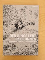 Alexander Kaschte, Jaroslaw Gach, Der Junge lebt im Brunnen Bielefeld - Senne Vorschau