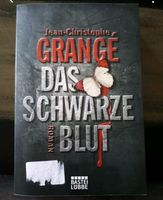 Jean-Christophe Grange  Buch  Das schwarze Blut Schleswig-Holstein - Schenefeld (Kreis Steinburg) Vorschau