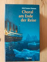 Roman "Choral am Ende der Reise" von Erik Fosnes Hansen Nordrhein-Westfalen - Dormagen Vorschau