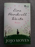 Jojo Moyes: Eine Handvoll Worte Nordrhein-Westfalen - Moers Vorschau