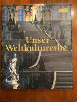 Dumont „Unser Weltkulturerbe“, Hoffmann/ Keller/ Thomas 2001 Bielefeld - Dornberg Vorschau