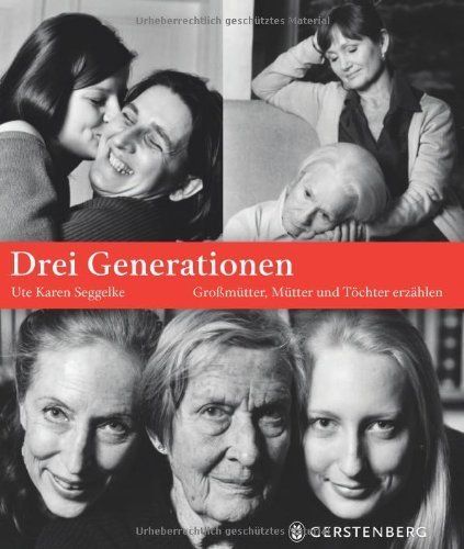 Drei Generationen von Karen Seggelke in Mannheim