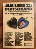 Franz Josef Strauß Aus Liebe zu Deutschland Franz Josef Strauß Bayern - Langdorf Vorschau