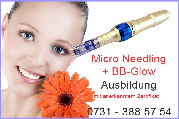 Micro Needling Ausbildung + BB Glow mit Zertifikat günstig in Ravensburg