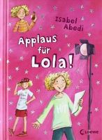 Lola Band 4-6, Isabel Abedi, Kinderbuch Aubing-Lochhausen-Langwied - Aubing Vorschau