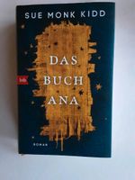 " DAS BUCH ANA "    Sue Monk Kidd    historischer Roman  Gebunden Baden-Württemberg - Backnang Vorschau