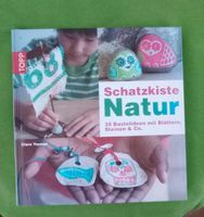 Schatzkiste Natur / 35 Bastelideen mit Blättern, Steinen und Co. Hessen - Linden Vorschau