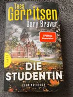 Tess Gerritsen, Gary Braver: Die Studentin Nordrhein-Westfalen - Gütersloh Vorschau