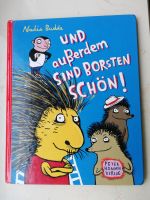 und außerdem sind Borsten schön Nadia Budde Bilderbuch Hannover - Bothfeld-Vahrenheide Vorschau