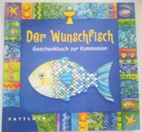 Kommunion Der Wunschfisch  Geschenkbuch zur Kommunion Bayern - Bad Kissingen Vorschau