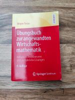 Übungsbuch zur angewandten Wirtschaftsmathematik - Jürgen Tietze Baden-Württemberg - Karlsruhe Vorschau