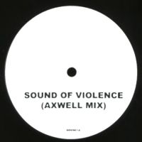 Vinyl, 12" Sound Of Violence (Axwell Mix) Sachsen - Gohrisch Vorschau
