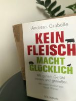 "Kein Fleisch macht glücklich" vegan vegetarisch Ernährung Nordrhein-Westfalen - Herne Vorschau