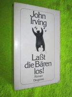 JOHN IRVING - LAßT DIE BÄREN LOS !  Tb. (Roman) Baden-Württemberg - Heidelberg Vorschau