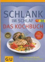 SCHLANK IM SCHLAF  |  Das Kochbuch  |  kostenloser Versand Niedersachsen - Garbsen Vorschau