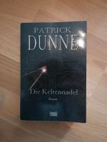 Roman Die Keltennadel Patrick Dunne Hessen - Gießen Vorschau