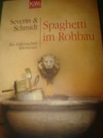 Severin & Schmidt - Spaghetti im Rohbau - italienisches Abenteuer Nordrhein-Westfalen - Velbert Vorschau