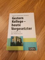 Buch: Gestern Kollege - heute Vorgesetzter, Dagmar Kohlmann-Schee Nordrhein-Westfalen - Neuss Vorschau
