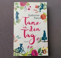 Tanz in den Tag Roman von Katherine Pancol Thüringen - Jena Vorschau