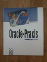 Buch Karl-Heinz Hauer: Oracle Praxis - Ein Leitfaden *wie neu* Rostock - Evershagen-Süd Vorschau