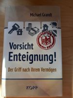 Vorsicht Enteignung von Michael Grandt Bayern - Pilsting Vorschau
