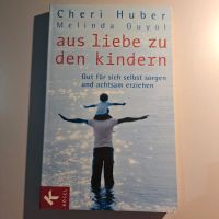 "Aus Liebe zu den Kindern" Erziehungsratgeber Herzogtum Lauenburg - Schönberg Vorschau