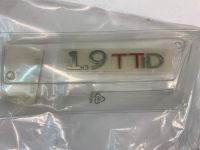 Saab 9-3 Emblem „1,9TTiD“ NEU NOS 12781575 Nordrhein-Westfalen - Lemgo Vorschau