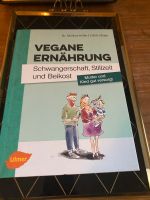 Vegane Ernährung, Schwangerschaft, Stillzeit und Beikost Baden-Württemberg - Bad Schussenried Vorschau