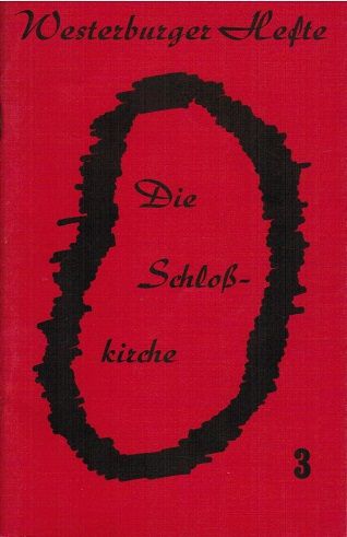 Westerburger Hefte - Die Schloßkirche Heft Nr. 3 von 1976 in Stockhausen-Illfurth