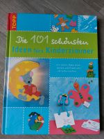 Bastelbuch Die 101 schönsten Ideen fürs Kinderzimmer Basteln Baden-Württemberg - Mötzingen Vorschau