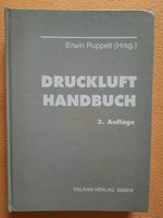 Drucklufthandbuch Erwin Ruppelt Vulkan Verlag Essen Sachsen-Anhalt - Schkopau Vorschau