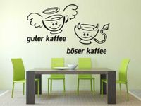 Wandtattoo Aufkleber Guter Kaffee Böser Kaffee Sprüche Cafe Küche Rheinland-Pfalz - Eich Vorschau