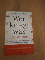 Wer kriegt was und warum? Alvin E. ROTH siedler Verlag NEUverkatf Bayern - Regensburg Vorschau