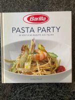 Kochbuch Barilla Pasta Party / neu Baden-Württemberg - Nürtingen Vorschau