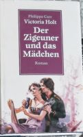 Victoria Holt - Der Zigeuner und das Mädchen Nordrhein-Westfalen - Velbert Vorschau