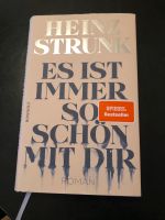 Heinz Strunk - Es ist immer so schön mit dir Pankow - Prenzlauer Berg Vorschau