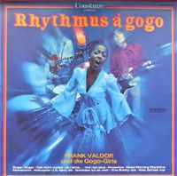 Frank Valdor und die Gogo Girls „Rhythmus à gogo“ / Schallplatte Bayern - Kleinrinderfeld Vorschau