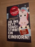 Buch "Ab ins Bett, sonst stirbt ein Einhorn" von ro ro ro Bayern - Asbach-Bäumenheim Vorschau