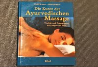 Die Kunst der Ayurvedischen Massage, U. Brunner und H. Wicklein Berlin - Biesdorf Vorschau