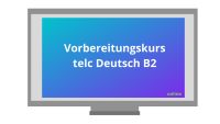 Optimale Vorbereitung | Deutsch | telc B2 Prüfung | online | Berlin - Köpenick Vorschau