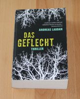 Das Geflecht ein Thriller von Andreas Laudan Schleswig-Holstein - Osterrönfeld Vorschau