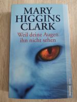 Mary Higgins Clark: Weil deine Augen ihn nicht sehen Nordrhein-Westfalen - Selm Vorschau