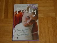 Buch „Polly, Band 03: Das Leben ist kein Feriencamp“ ab 10 Jahre Kr. Dachau - Petershausen Vorschau
