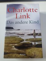 Das andere Kind . Roman von Charlotte Link  Gebundene Ausgabe Baden-Württemberg - Esslingen Vorschau